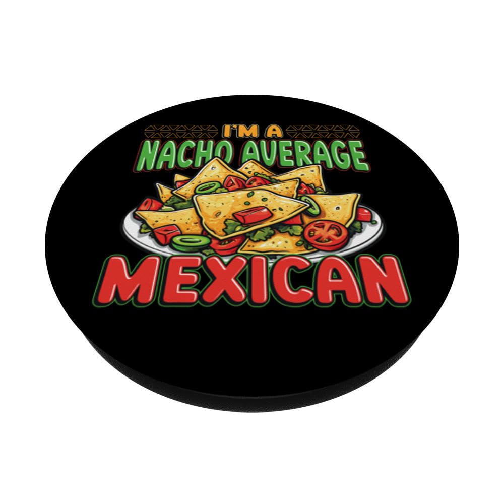 Nacho Average Mexican Nacho Lover PopSockets Swappable PopGrip, Black - Image 2