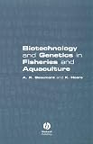 Biotechnology and Genetics in Fisheries and Aquaculture
