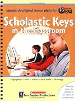 Scholastic Keys in the Classroom 1590099982 Book Cover