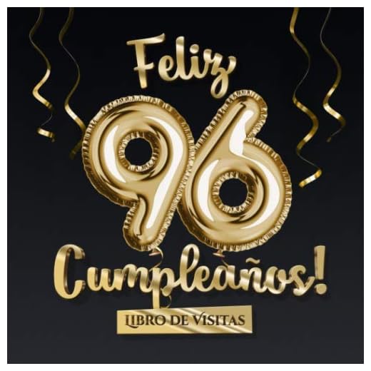 Feliz 96 Cumpleaños - Libro de visitas: Decoración para el 96 cumpleaños – Regalo originale para hombre y mujer - 96 años - Libro de firmas para felicitaciones y fotos de los invitados