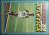  Almanacco illustrato dell\'atletica 1989 [Cartonato] AA.VV. and Illustrazioni a colori e in b/n fuori testo [Cartonato] AA.VV. and Illustrazioni a colori e in b/n fuori testo