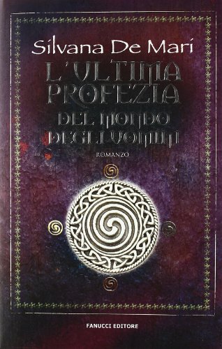 L'ultima profezia del mondo degli uomini L'ultima profezia del mondo degli uomini