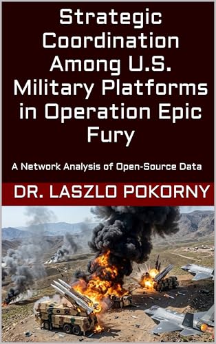 Strategic Coordination Among U.S. Military Platforms in Operation Epic Fury: A Network Analysis of Open-Source Data