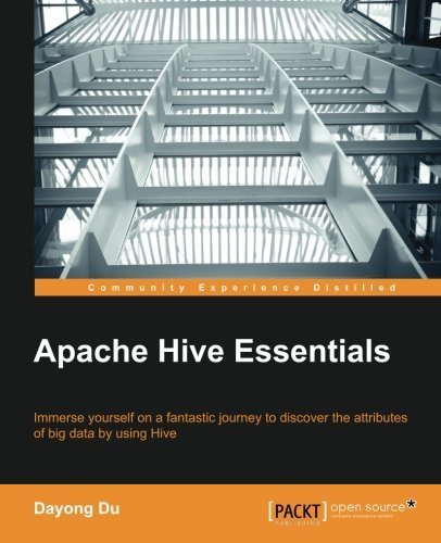 Apache Hive Essentials by Du, Dayong (2015) Paperback