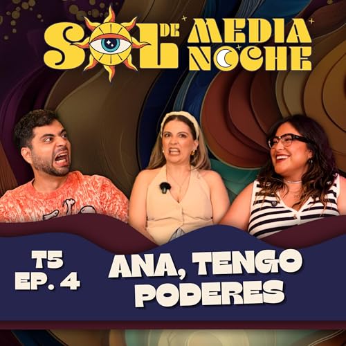 Page de couverture de T5 | EP 4 | Ana, tengo poderes