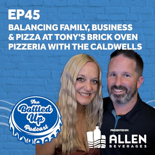 Balancing Family, Business, and Pizza at Tony's Brick Oven Pizzeria with the Caldwells