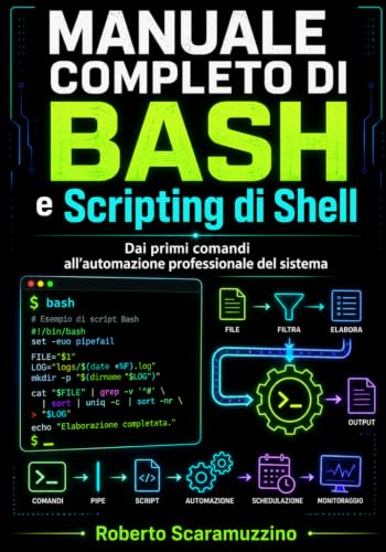  Manuale completo di Bash e Scripting di Shell: Dai primi comandi all’automazione professionale del sistema: 34