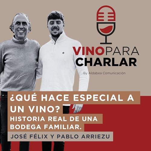 Page de couverture de ¿Qué hace especial un vino? Historia real de una bodega familiar
