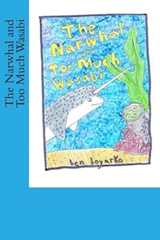 Paperback The Narwhal and Too Much Wasabi Book