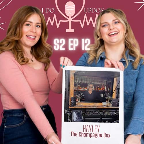 『S2 E12- SEASON FINALE- Laura & Katie chat with Hayley from The Champagne Box』のカバーアート