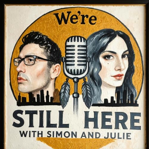 We're Still Here with Simon and Julie