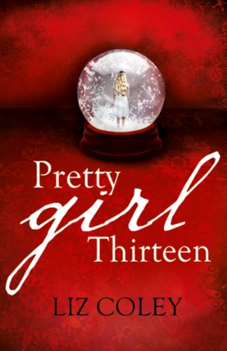 Télécharger Pretty Girl Thirteen: A dark and suspenseful debut (English Edition) PDF Ebook En Ligne