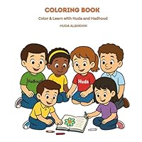 COLORING BOOK: Color & Learn with Huda and Hadhoud B0F5N5QYK4 Book Cover