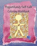 PoppetKandy Self-talk Coloring Workbook: Gratitude Guided Meditative Coloring Workbook Aid In Healing Transformation