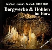 Bergwerke und Höhlen im Harz 3928728245 Book Cover
