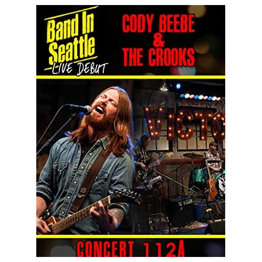 Cody Beebe and The Crooks - Live at Band in Seattle