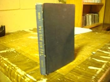 Hardcover It's a Sin to be Fat When You Don't Have to Be The Greystone Book of Diet Book