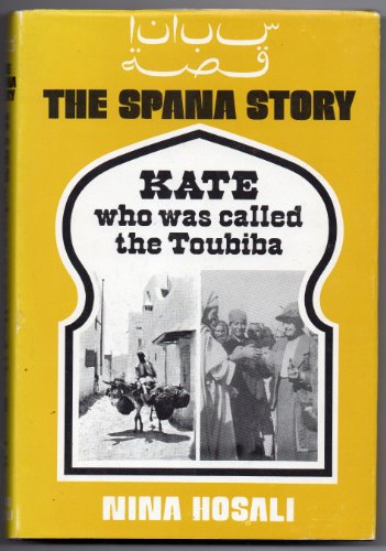 Kate Who Was Called the Toubiba: Society for the Protection of Animals in North Africa Story