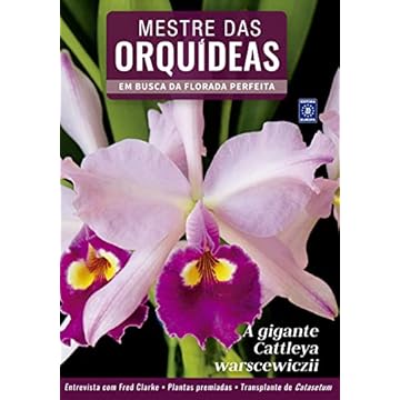 Capa do livro Mestre das Orquídeas - Volume 8: A gigante Cattleya warscewiczii