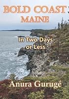 Bold Coast, Maine -- In Two Days or Less B0B2J878YY Book Cover