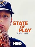 State of Play: Trophy Kids