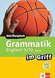  Klett Grammatik im Griff Englisch 9./10. Klasse: Mein Übungsbuch für Gymnasium und Realschule