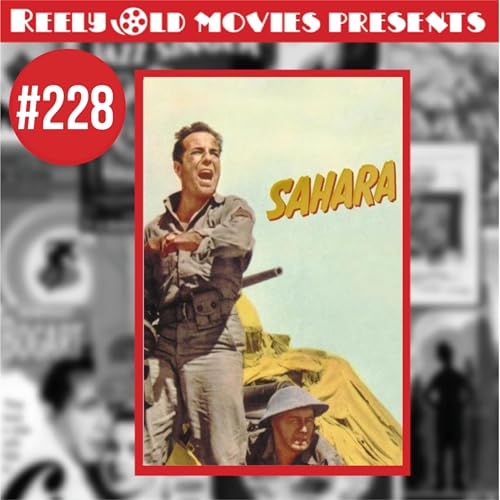 #228 "Sahara (1943)" Review