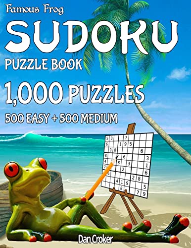 Famous Frog Sudoku Puzzle Book 1,000 Puzzles, 500 Easy and 500 Medium: Jumbo Book With Two Levels To Challenge You (Beach Bum Sudoku Series 1)