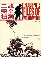 The Complete Files of World War 7510811902 Book Cover