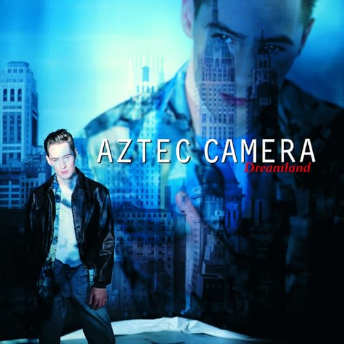 ドリームランド - アズテック・カメラ (特典なし)