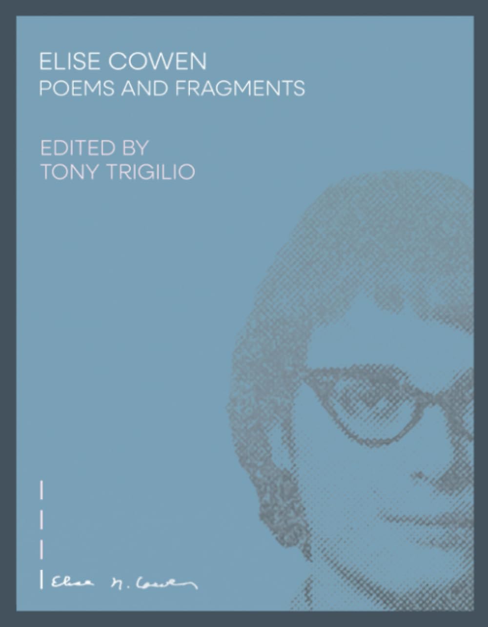 Elise Cowen: Poems and Fragments