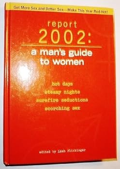 Hardcover Report 2002: A Man's GUide to Women Book