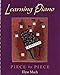 Learning Piano: Piece by Piece Includes 2 CDs