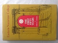 Eastern Nazarene College;: The first fifty years, 1900-1950, B0006BVOVC Book Cover