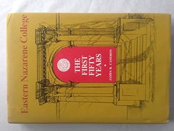 Eastern Nazarene College;: The first fifty years, 1900-1950,