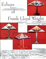 Echoes of Frank Lloyd Wright 096690530X Book Cover