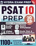 PSAT 10 Prep 2026: Extended Edition Comprising Detailed Review on Reading, Writing, and Math, 1,100+ Verified Questions and Answers and 89+ Hours of E-Learning Access to Ace the Exam On First Try