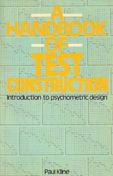 Paperback A Handbook of Test Construction: Introduction to Psychometric Design Book