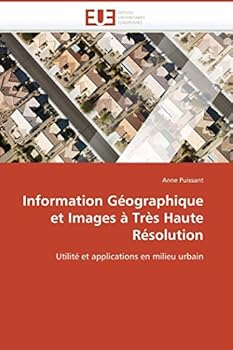 Paperback Information Géographique Et Images À Très Haute Résolution [French] Book