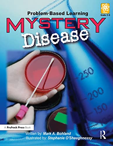 Mystery Disease: Problem-Based Learning (Grades 5-8) (English Edition)