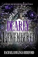 Dearly Remembered: Grave Reminders Book Two 1958414913 Book Cover