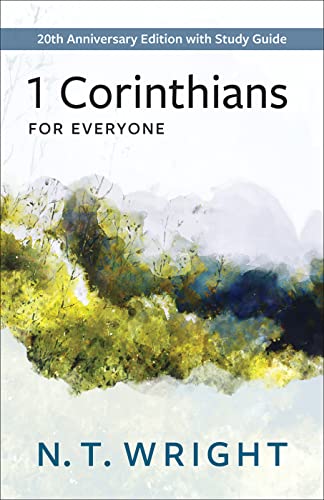 Compare Textbook Prices for 1 Corinthians for Everyone: 20th Anniversary Edition with Study Guide The New Testament for Everyone 22nd Anniversary Edition Edition ISBN 9780664266462 by Wright, N.T.