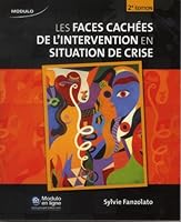 LES FACES CACHEES DE L INTERVENTION EN SITUATION DE CRISE 2E ED 2896504389 Book Cover