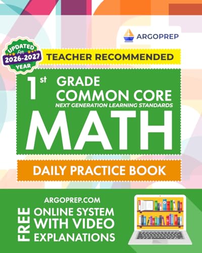 1st Grade Common Core Math: Daily Practice Workbook | 1000+ Practice Questions and Video Explanations | Argo Brothers (Next Generation Learning Standards Aligned (NGSS)) 1st Grade Common Core Math: Daily Practice Workbook | 1000+ Practice Questions and Video Explanations | Argo Brothers (Next Generation Learning Standards Aligned (NGSS))