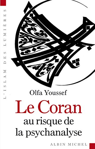 Télécharger Le Coran au risque de la psychanalyse (L'islam des Lumières) Livre PDF Gratuit
