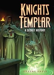 Knights Templar: A Secret History (Dark Osprey)