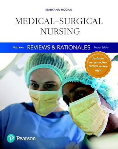 Pearson Reviews &amp; Rationales: Medical-Surgical Nursing with Nursing Reviews &amp; Rationales (Pearson Nursing Reviews &amp; Rationales)