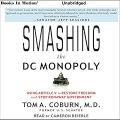 Smashing the DC Monopoly Audiolibro Por Tom A. Coburn MD arte de portada