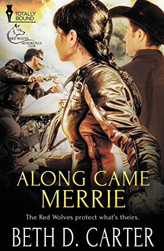 Red Wolves Motorcycle Club: Along Came Merrie 1784303720 Book Cover