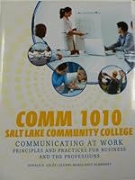 Comm 1010 Salt Lake Community College (Comm 1010 Salt Lake Community College: Communicating At Work 0077673492 Book Cover